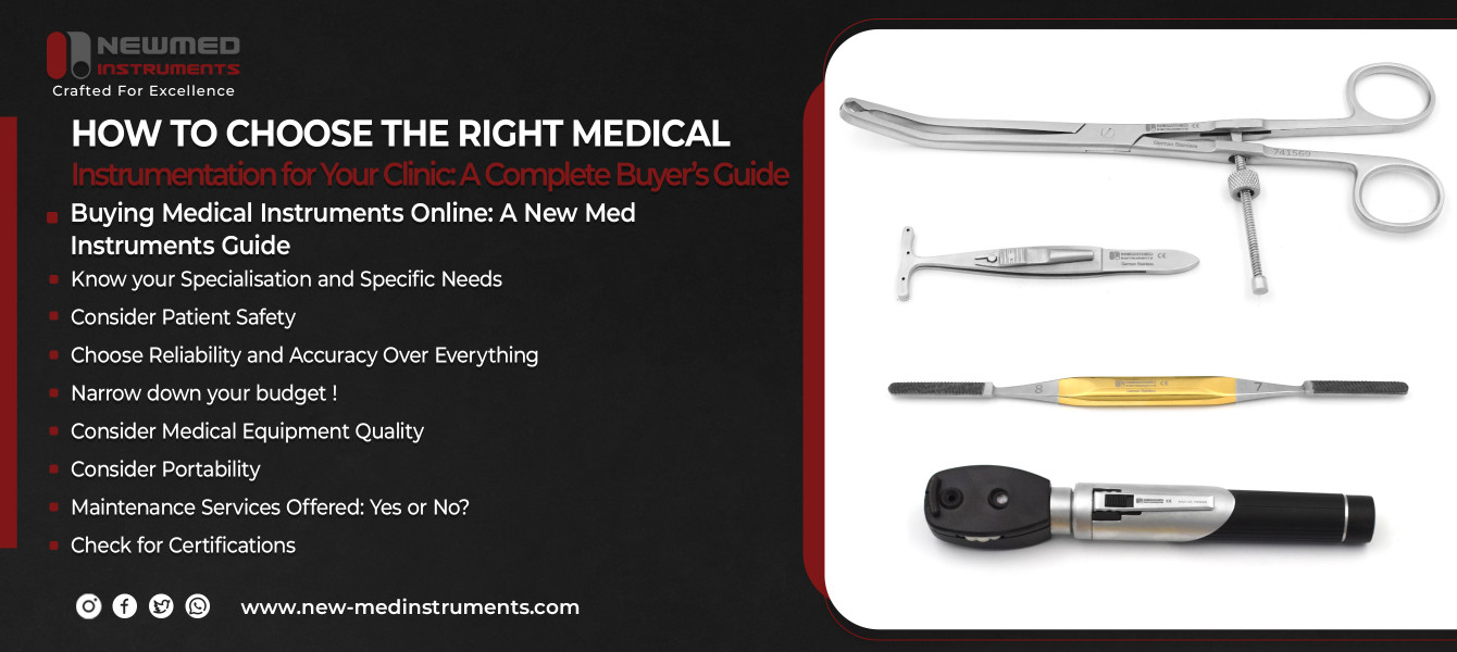 How to Choose the Right Medical Instrumentation for Your Clinic: A Complete Buyer’s Guide